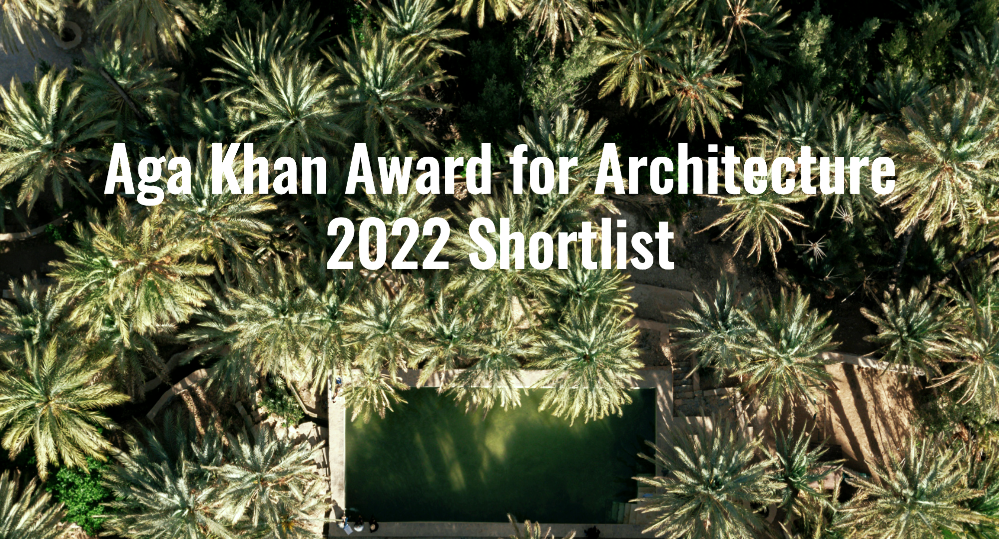 Aga Khan Award for Architecture 2022 Shortlist